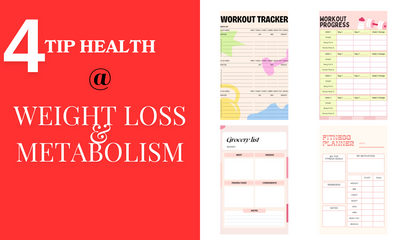 4 TIP HEALTH WEIGHT LOSS & METABOLISMWEIGHT LOSS & METABOLISM